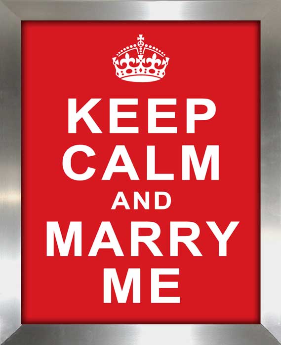 Keep Calm and Marry Me